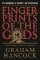 Fingerprints of the Gods Fingerprints of the Gods