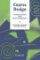Course Design : Developing Programs and Materials for Language Learning Course Design : Developing Programs and Materials for Language Learning