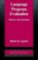 Language Program Evaluation Language Program Evaluation