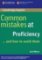 Common Mistakes at Proficiency...and How to Avoid Them Common Mistakes at Proficiency...and How to Avoid Them