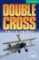 Double Cross Double Cross