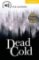 Dead Cold Dead Cold