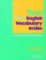 Test Your English Vocabulary in Use: Pre-intermediate and Intermediate Test Your English Vocabulary in Use: Pre-intermediate and Intermediate