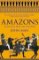 Amazons : The Real Warrior Women of the Ancient World Amazons : The Real Warrior Women of the Ancient World