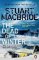 The Dead of Winter: The chilling new thriller from the No. 1 Sunday Times bestselling auth The Dead of Winter: The chilling new thriller from the No. 1 Sunday Times bestselling auth