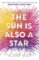 The Sun is Also a Star The Sun is Also a Star