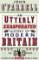 An Utterly Exasperated History of Modern Britain