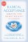 Radical Acceptance : Embracing Your Life With the Heart of a Buddha Radical Acceptance : Embracing Your Life With the Heart of a Buddha