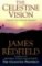 The Celestine Vision The Celestine Vision