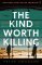 Kind Worth Killing Kind Worth Killing