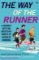 The Way of the Runner The Way of the Runner