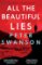 All the Beautiful Lies