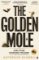 The Golden Mole: and Other Vanishing Treasure The Golden Mole: and Other Vanishing Treasure