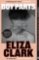 Boy Parts: the incendiary debut novel from Granta Best of Young British novelist Eliza Cla