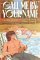 Call Me by Your Name , Graphic Novel Call Me by Your Name , Graphic Novel
