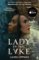 Lady in the Lake: ´Haunting . . . Extraordinary.´ STEPHEN KING Lady in the Lake: ´Haunting . . . Extraordinary.´ STEPHEN KING