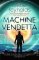 Machine Vendetta Machine Vendetta