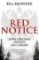 Red Notice : How I Became Putin´s No. 1 Enemy Red Notice : How I Became Putin´s No. 1 Enemy
