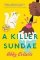 A Killer Sundae A Killer Sundae