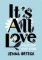It´s All Love