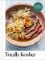 Totally Kosher: Tradition with a Twist! Totally Kosher: Tradition with a Twist!