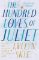 The Hundred Loves of Juliet: A Novel The Hundred Loves of Juliet: A Novel