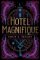 Hotel Magnifique Hotel Magnifique
