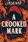 A Crooked Mark