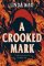 A Crooked Mark