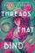 Threads That Bind Threads That Bind