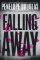 Falling Away: Fall Away 4 Falling Away: Fall Away 4