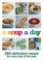 A Soup a Day: 365 delicious soups for every day of the year