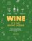 Wine it's not rocket science: A quick & easy guide to understanding, buying, tasting & pai Wine it's not rocket science: A quick & easy guide to understanding, buying, tasting & pai