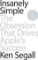 Insanely Simple : The Obsession That Drives Apple's Success Insanely Simple : The Obsession That Drives Apple's Success