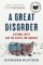 Great Disorder Great Disorder