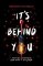 It´s Behind You