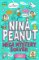 Nina Peanut: Mega Mystery Solver (Book 2) Nina Peanut: Mega Mystery Solver (Book 2)
