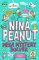 Nina Peanut: Mega Mystery Solver (Book 2) Nina Peanut: Mega Mystery Solver (Book 2)