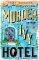 Murder at the Ivy Hotel
