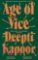 Age of Vice: ´The story is unputdownable . . . This is how it´s done when it´s done exactl Age of Vice: ´The story is unputdownable . . . This is how it´s done when it´s done exactl