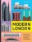 Modern London : An illustrated tour of London's cityscape from the 1920s to the present day