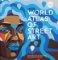 World Atlas of Street Art World Atlas of Street Art