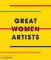 Great Women Artists Great Women Artists