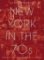 New York in the 70s New York in the 70s