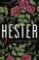 Hester : A Novel Hester : A Novel