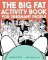 The Big Fat Activity Book for Pregnant People The Big Fat Activity Book for Pregnant People