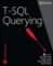 T-SQL Querying T-SQL Querying