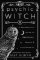 Psychic Witch : A Metaphysical Guide to Meditation, Magick and Manifestation Psychic Witch : A Metaphysical Guide to Meditation, Magick and Manifestation