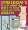 Freedom´s Just Another Word for People Finding Out You´RE Useless Freedom´s Just Another Word for People Finding Out You´RE Useless