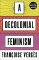 Decolonial Feminism Decolonial Feminism